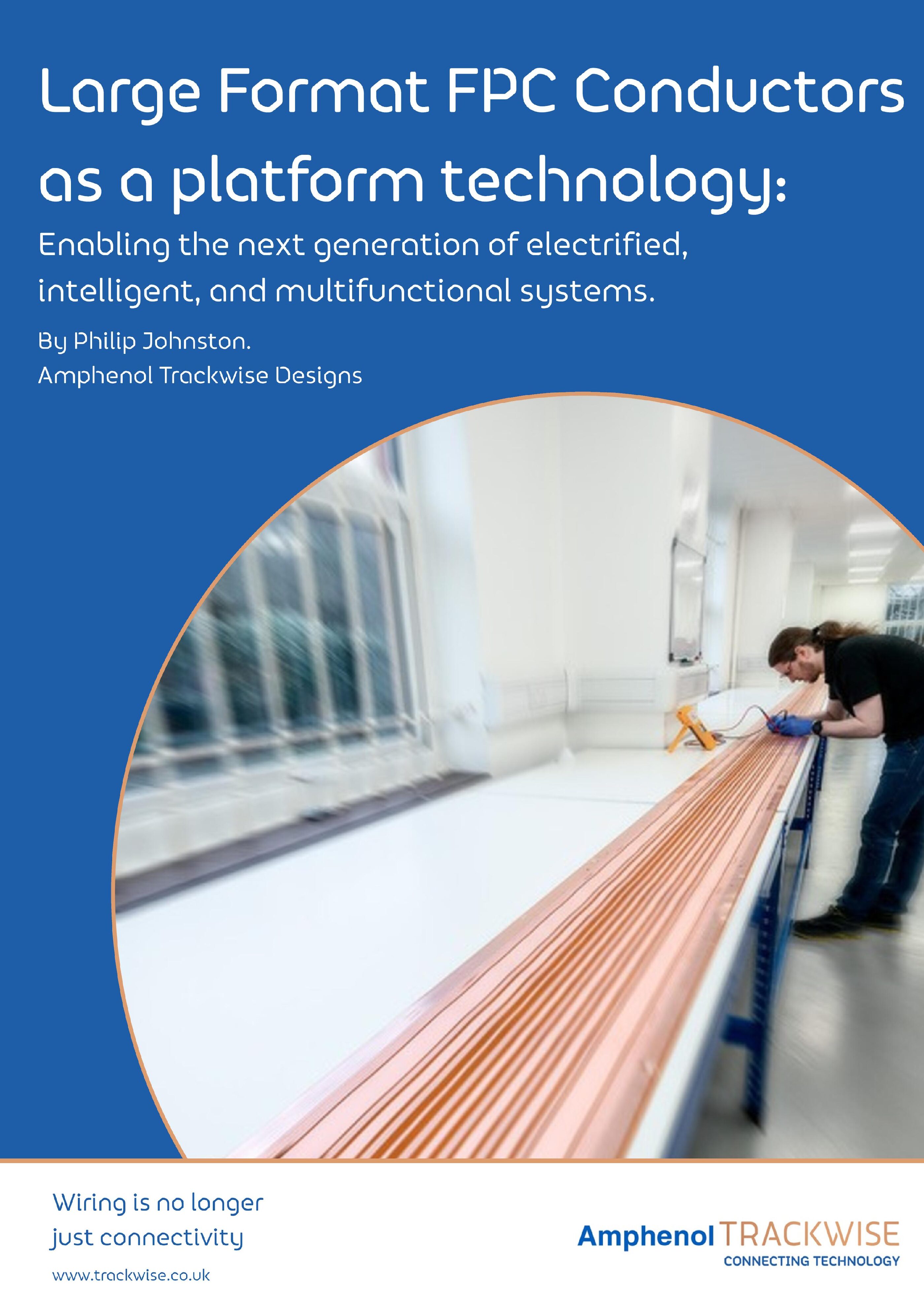 Large Format FPC Conductors as a platform technology